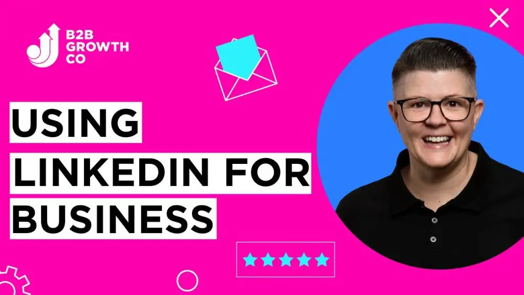 USING LINKEDIN FOR BUSINESS 2024