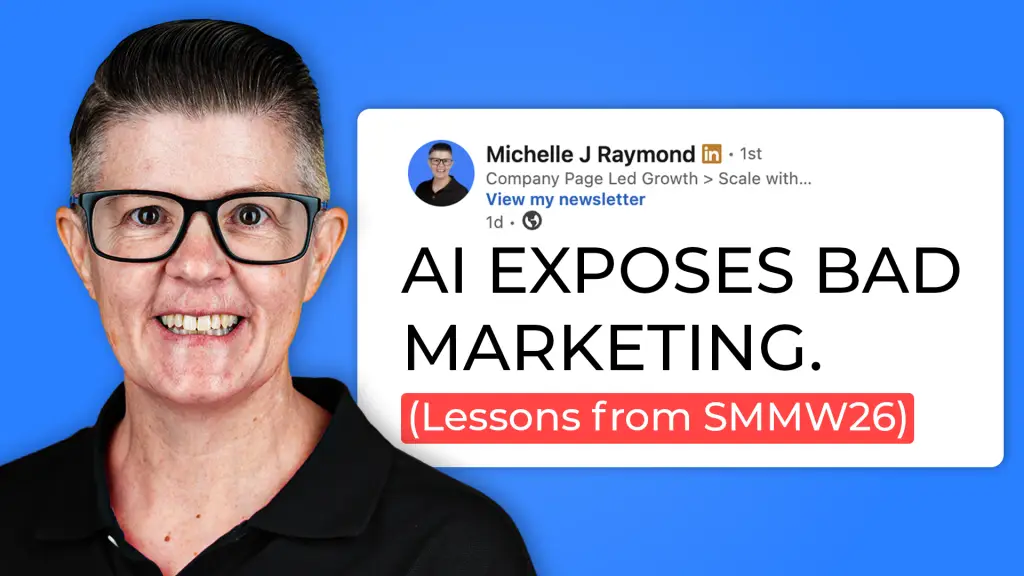 What Actually Matters in B2B Marketing Right Now (SMMW26 Recap) Michelle J Raymond LinkedIn expert